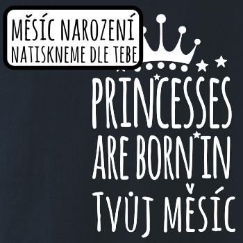 Princesses are born in (vlastní nápis měsíc narození)
