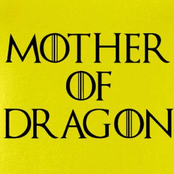 Mother of Dragon