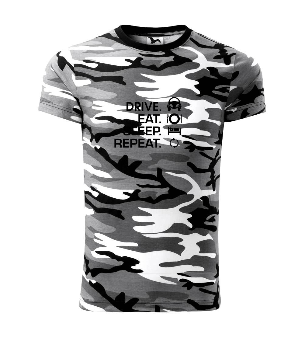 Drive eat sleep repeat - Army CAMOUFLAGE