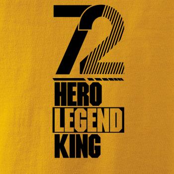 Hero, Legend, King x Queen 1972