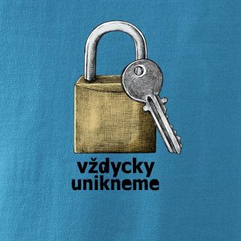 Vždycky unikneme