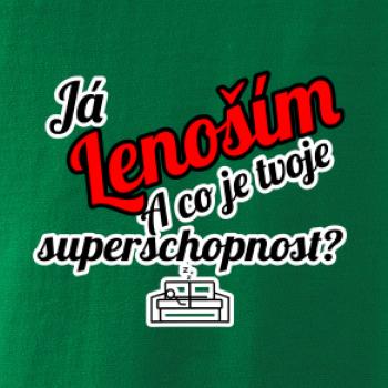 Já lenoším - tvoje superschopnost? šikmý nápis