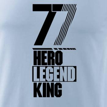 Hero, Legend, King x Queen 1977