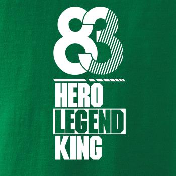 Hero, Legend, King x Queen 1983