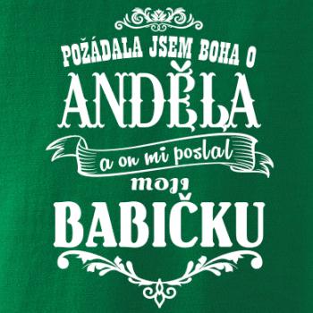 Požádal - a jsem boha o anděla a on mi poslal moji babičku