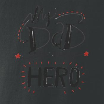 My dad is my hero - psací písmo