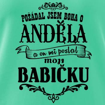 Požádal - a jsem boha o anděla a on mi poslal moji babičku Požádal - a jsem boha o anděla a on mi poslal moji babičku