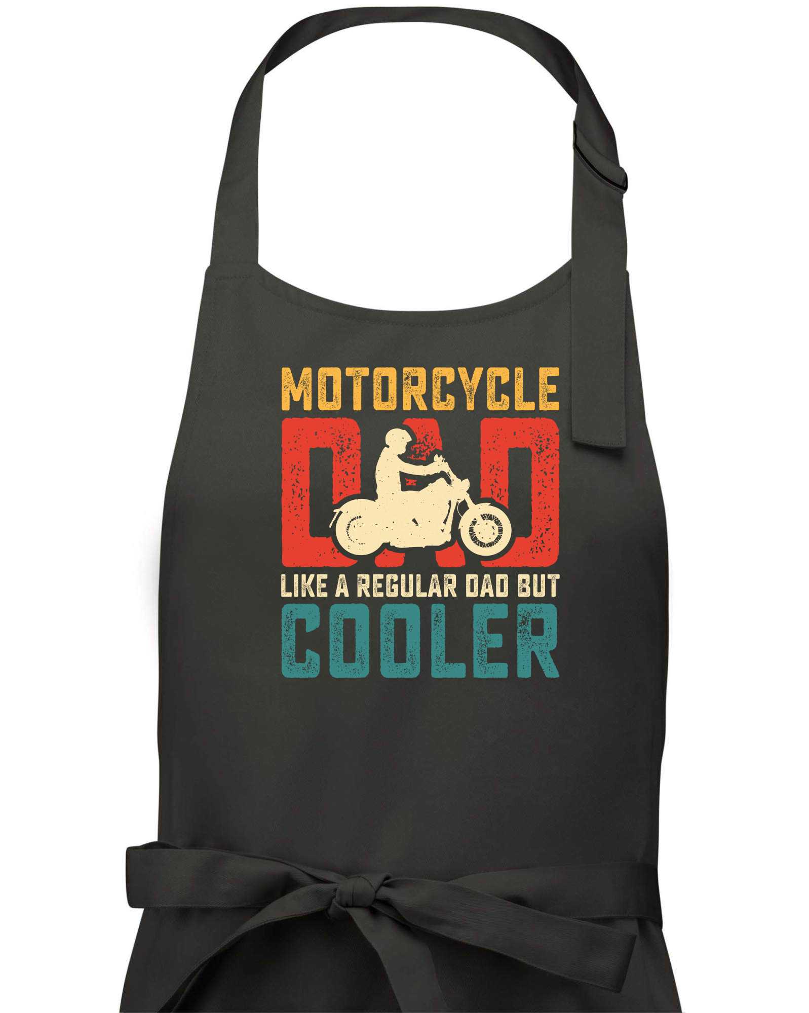 Motorcycle dad like a regular dad but cooler - Zástěra klasická