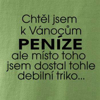 Chtěl jsem k Vánocům peníze