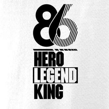 Hero, Legend, King x Queen 1986