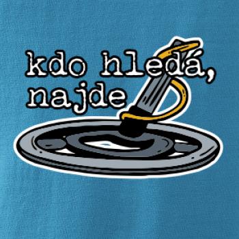 Kdo hledá, najde