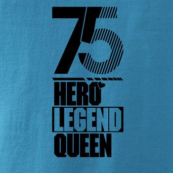 Hero, Legend, King x Queen 1975