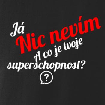Já nic nevím - tvoje superschopnost?  šikmý nápis