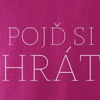 Pojď si hrát