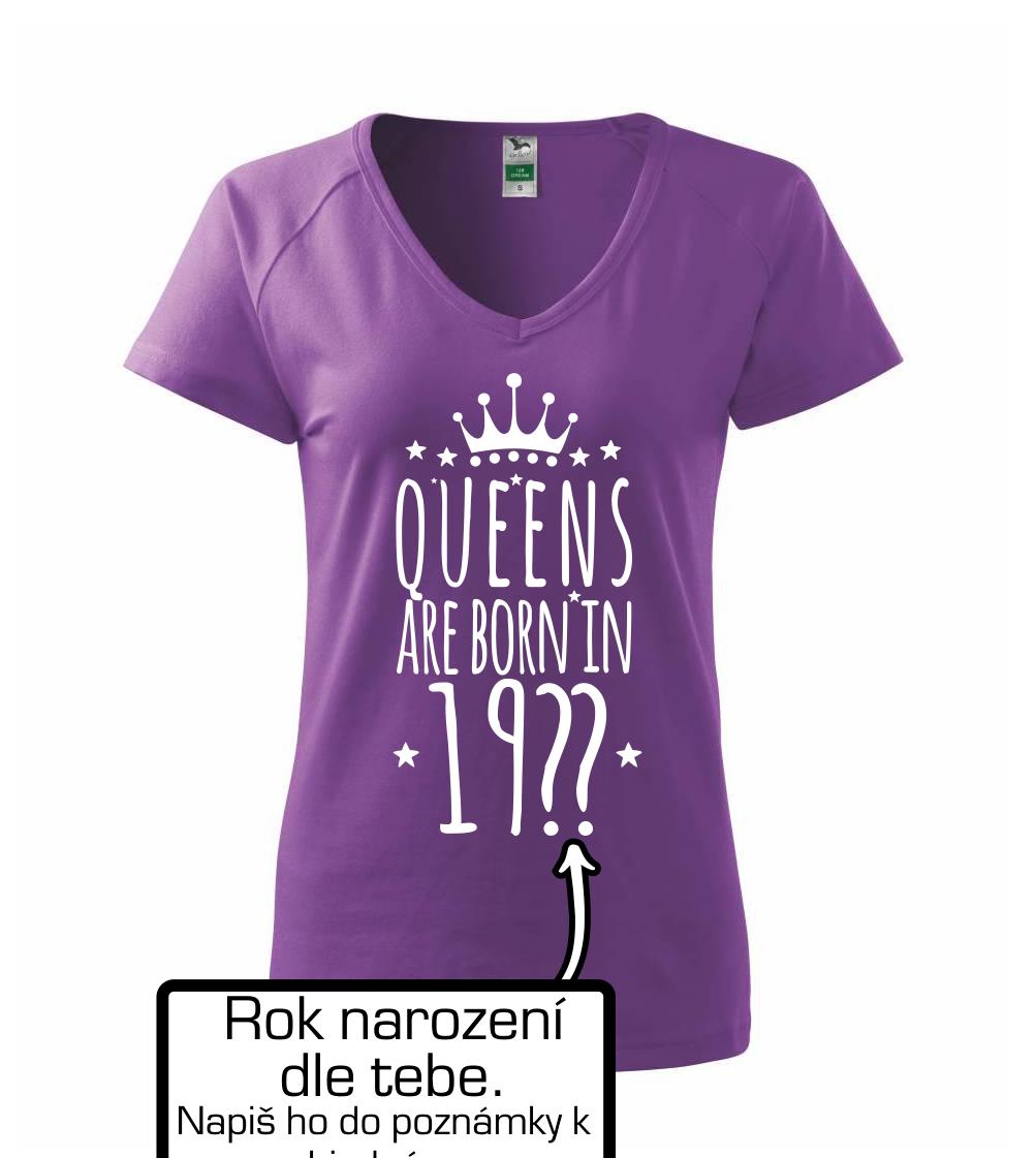 Queens are born in (vlastní nápis - rok narození)