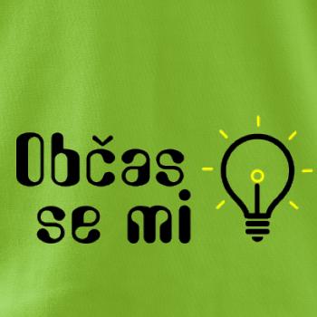 Občas se mi rozsvítí