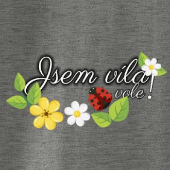 Jsem víla vole! Jsem víla vole!