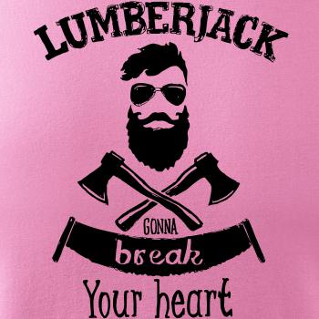 Lumberjack gonna break your hearth