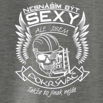 Nesnáším být sexy - pokrývač