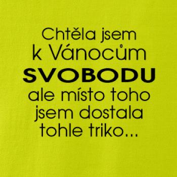 Chtěla jsem k Vánocům svobodu