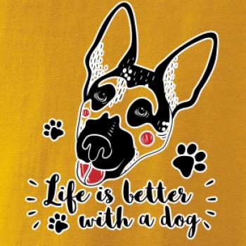 German shepherd - life is a better with dog