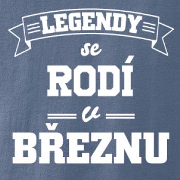 Legendy se rodí v březnu
