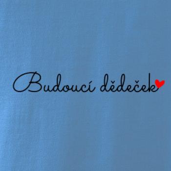 Budoucí dědeček nápis