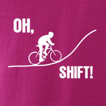 Oh shift Oh shift