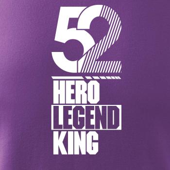 Hero, Legend, King x Queen 1952