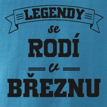 Legendy se rodí v březnu