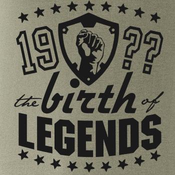 The birth of legends