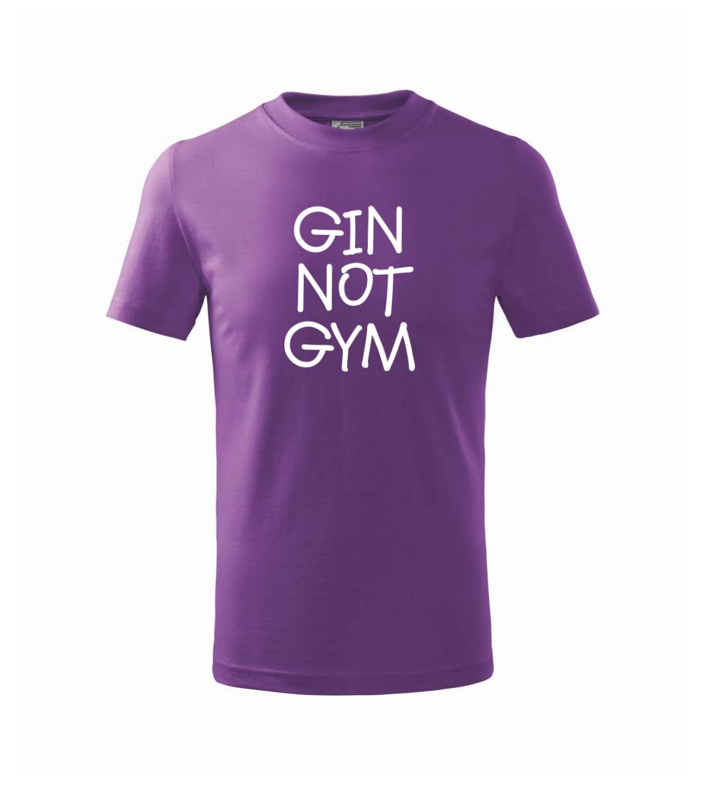 Gin not Gym