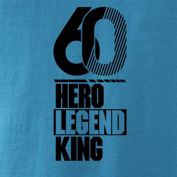 Hero, Legend, King x Queen 1960