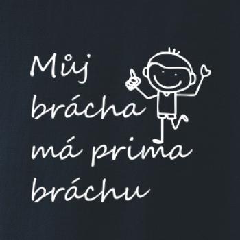 Můj brácha má prima bráchu! Můj brácha má prima bráchu!