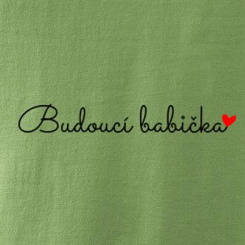 Budoucí babička nápis