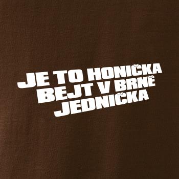 Je to honička bejt NĚKDE jednička