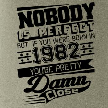 Nobody is perfect - 1982