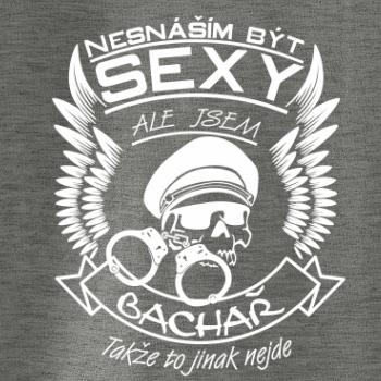 Nesnáším být sexy - Bachař