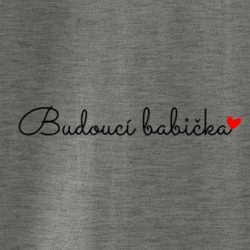 Budoucí babička nápis