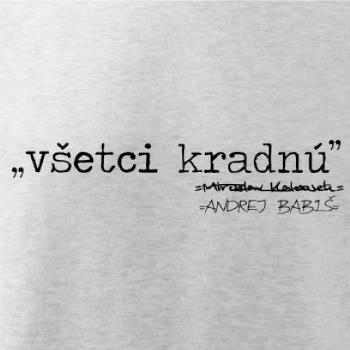 Všetci kradnú Všetci kradnú