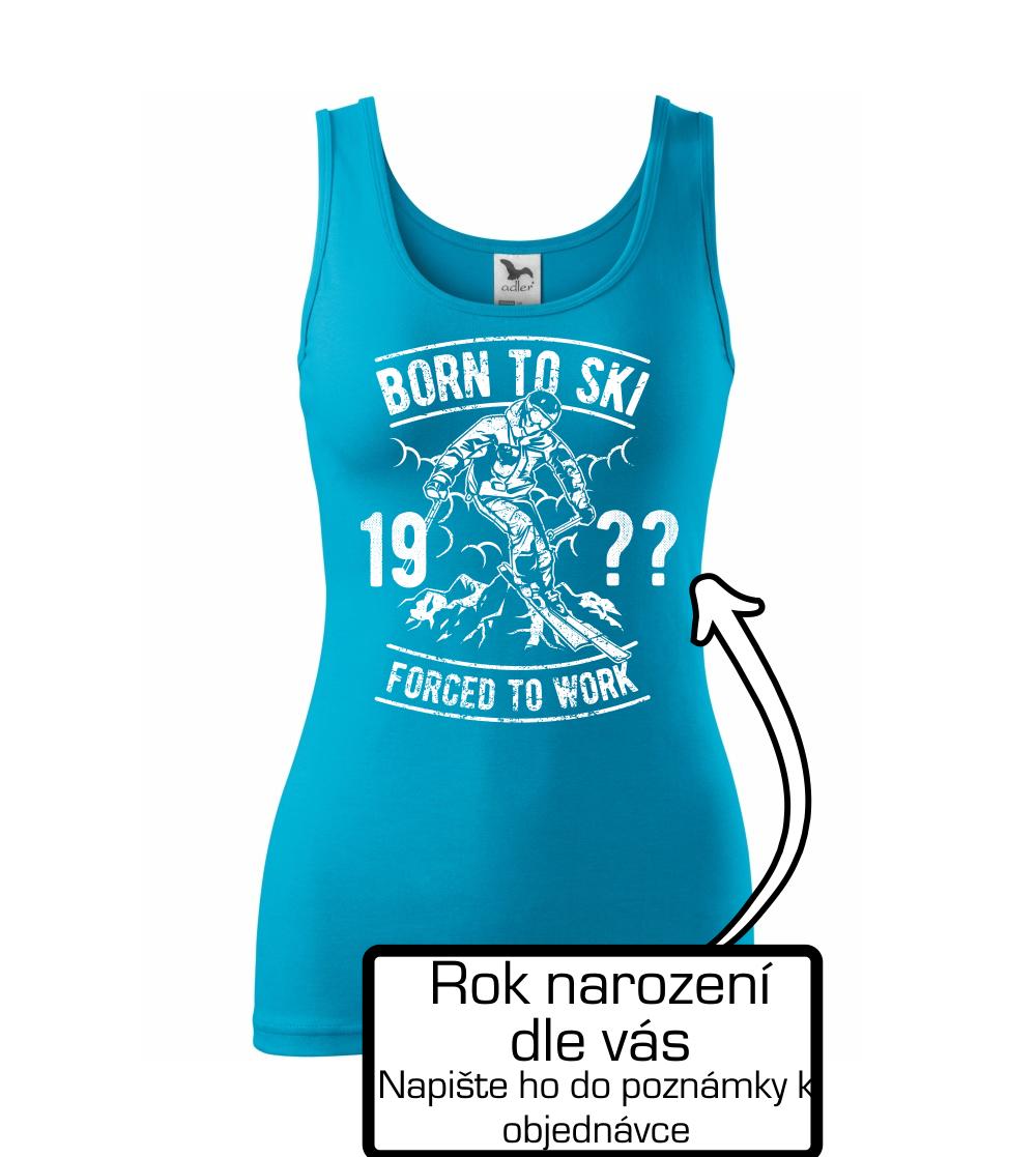Born To Ski (vlastní ročník) Born To Ski (vlastní ročník)