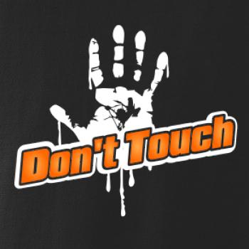 Don't touch