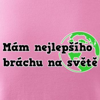 Mám nejlepšího bráchu na světě