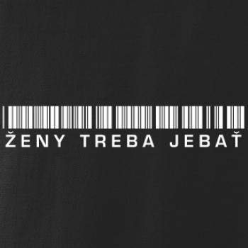 Ženy treba jebať