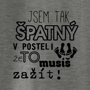 Jsem tak špatný v posteli - jsem tak špatná v posteli