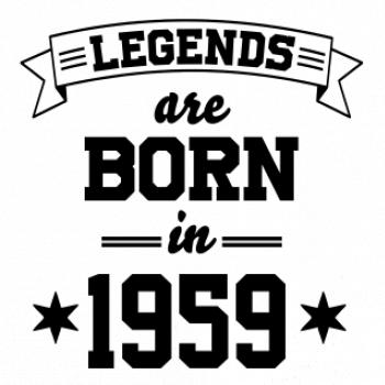 Legends are born in 1959