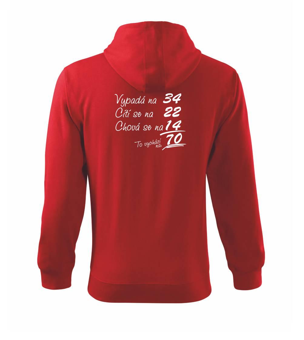 Vypadá, cítí se, chová se - 70 let - Mikina s kapucí na zip trendy zipper