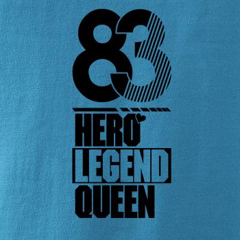 Hero, Legend, King x Queen 1983