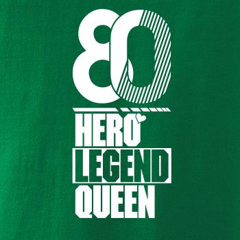 Hero, Legend, King x Queen 1980