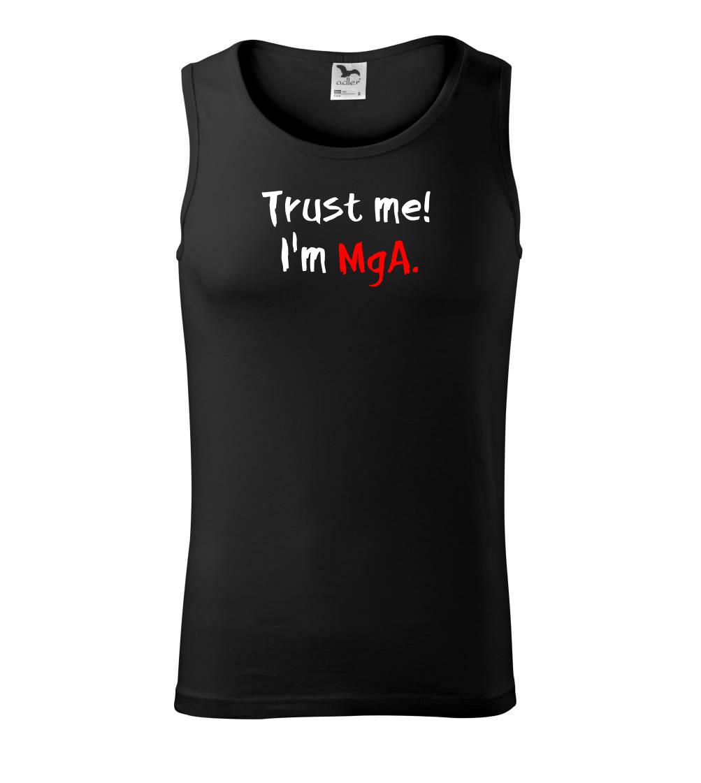 Trust me I´m  MgA. / Věř mi jsem MgA. - Tílko pánské Core